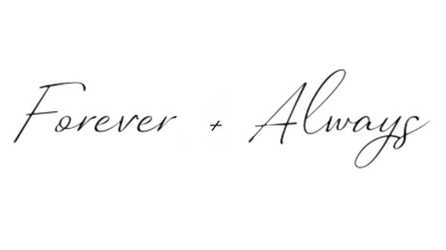 Forever + Always